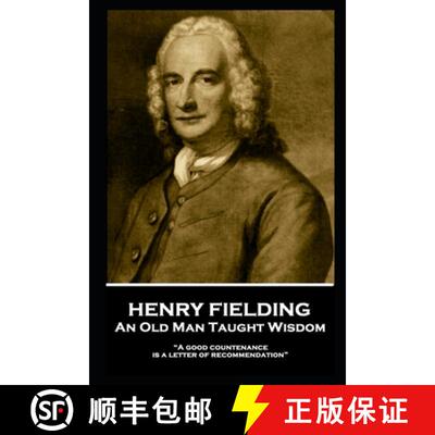 【3-4周达】Henry Fielding - An Old Man Taught Wisdom: A good countenance is a letter of recommendation [9781787804272]