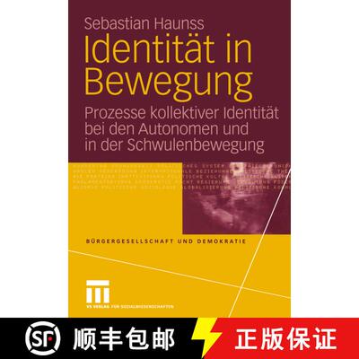 【3-4周达】Identität in Bewegung : Prozesse kollektiver Identität bei den Autonomen und in der Schw... [9783810041500]