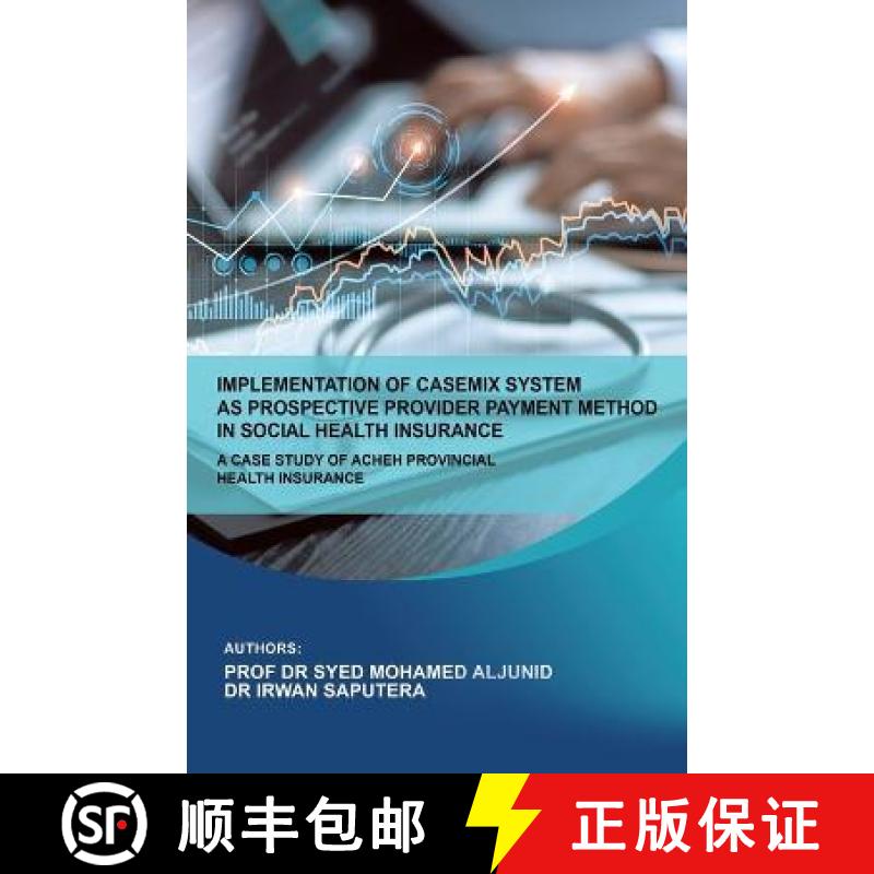 【2-3周达】Implementation of Casemix System as Prospective Provider Payment Method in Social Health I... [9781543771978]