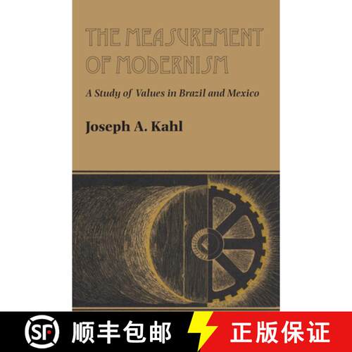 【3-4周达】The Measurement of Modernism: A Study of Values in Brazil and Mexico [9780292750197]