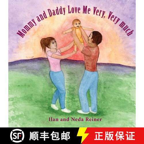 【3-4周达】Mommy and Daddy Love Me Very, Very Much [9781946575036]