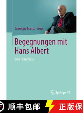 【3-4周达】精装 Begegnungen mit Hans Albert: Eine Hommage [9783658226893]