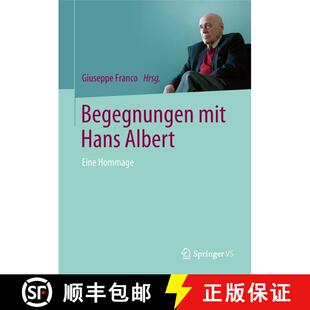 【3-4周达】精装 Begegnungen mit Hans Albert: Eine Hommage [9783658226893]