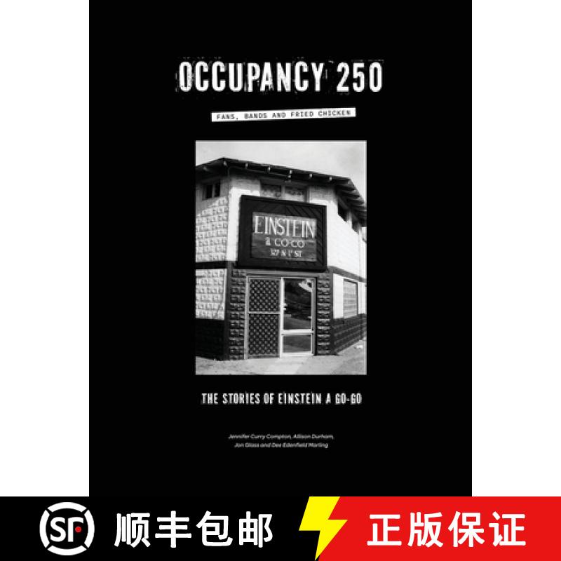 【2-3周达】Occupancy 250: Fans, Bands and Fried Chicken: The Stories of Einstein A Go-Go [9798991283700]