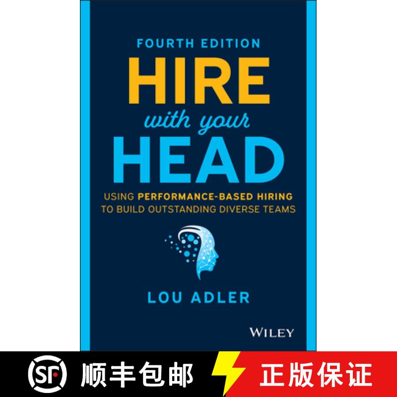 【3-4周达】Hire With Your Head - Using Performance-Based Hiring to Build Outstanding Diverse Teams, F... [9781119808886]