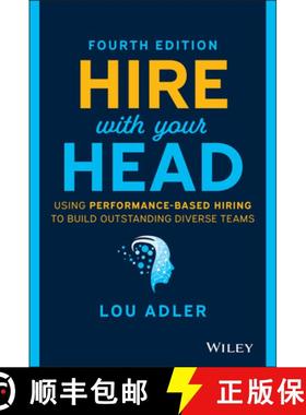 【3-4周达】Hire With Your Head - Using Performance-Based Hiring to Build Outstanding Diverse Teams, F... [9781119808886]