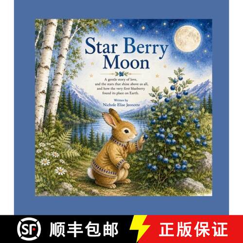 【3-4周达】Star Berry Moon: A Native Tale of the First Blueberry [9798256007133]
