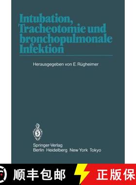 【3-4周达】Intubation, Tracheotomie Und Bronchopulmonale Infektion: 1. Internationales Erlanger Anäs... [9783540123651]