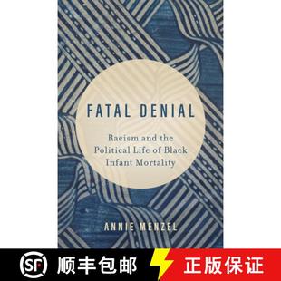 and Mortality the Racism Fatal Volume Infant Political Denial Black 4周达 9780520297197 Life
