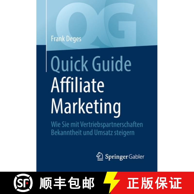 【3-4周达】Quick Guide Affiliate Marketing : Wie Sie mit Vertriebspartnerschaften Bekanntheit und Ums... [9783658303242]