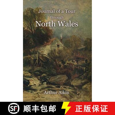 【3-4周达】Journal of a Tour through North Wales and Part of Shropshire with Observations in Mineralo... [9781910893135]