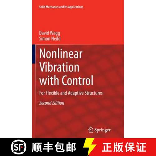 【3-4周达】Nonlinear Vibration with Control : For Flexible and Adaptive Structures [9783319331027]