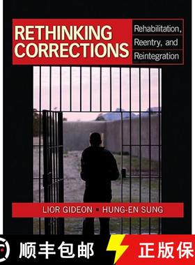 【3-4周达】Rethinking Corrections: Rehabilitation, Reentry, and Reintegration [9781412970198]