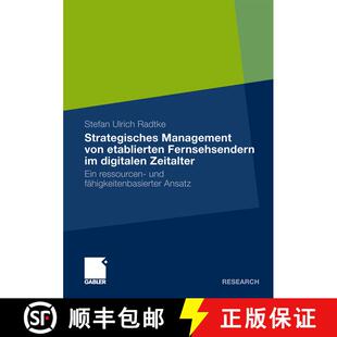 【3-4周达】Strategisches Management von etablierten Fernsehsendern im digitalen Zeitalter : Ein resso... [9783834925039]