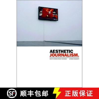 【3-4周达】Aesthetic Journalism – How to Inform Without Informing [9781841502687]