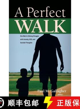 【3-4周达】A Perfect Walk: One Man's Lifelong Struggle with Anxiety,  OCD, and Suicidal Thoughts [9781735282305]