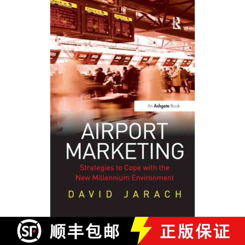 【3-4周达】Airport Marketing : Strategies to Cope with the New Millennium Environment [9781138278059]