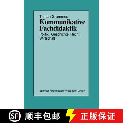【3-4周达】Kommunikative Fachdidaktik: Politik -- Geschichte -- Recht -- Wirtschaft [9783322999863]