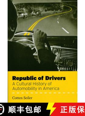 【3-4周达】Republic of Drivers: A Cultural History of Automobility in America [9780226745640]