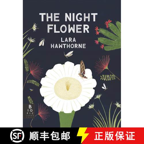 【3-4周达】The Night Flower: The Blooming of the Saguaro Cactus [9781536232844]