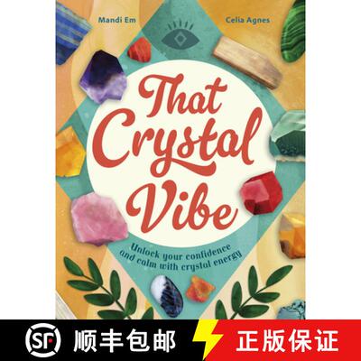 【3-4周达】That Crystal Vibe: Unlock Your Confidence and Calm with Crystal Energy [9780711297869]
