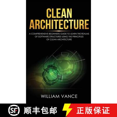 【3-4周达】精装 Clean Architecture: A Comprehensive Beginners Guide to Learn the Realms of Software S... [9781913597634]