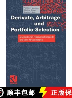 【3-4周达】Derivate, Arbitrage Und Portfolio-Selection: Stochastische Finanzmarktmodelle Und Ihre Anw... [9783528031695]