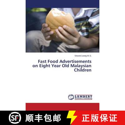 预订 Fast Food Advertisements on Eight Year Old Malaysian Children [9783659719578]