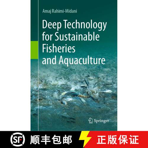 【3-4周达】精装 Deep Technology for Sustainable Fisheries and Aquaculture [9789819949168]