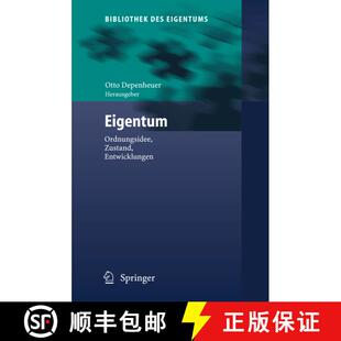 【3-4周达】精装 Eigentum : Ordnungsidee, Zustand, Entwicklungen [9783540233558]