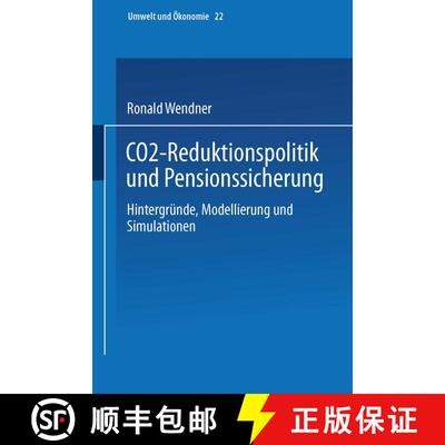 【3-4周达】CO2-Reduktionspolitik und Pensionssicherung : Hintergründe, Modellierung und Simulationen [9783790810325]