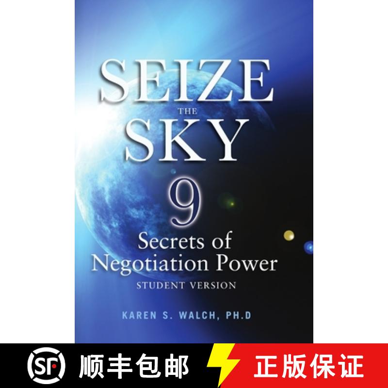 【3-4周达】Seize the Sky: 9 Secrets of Negotiation Power: Student Version [9781105271960]