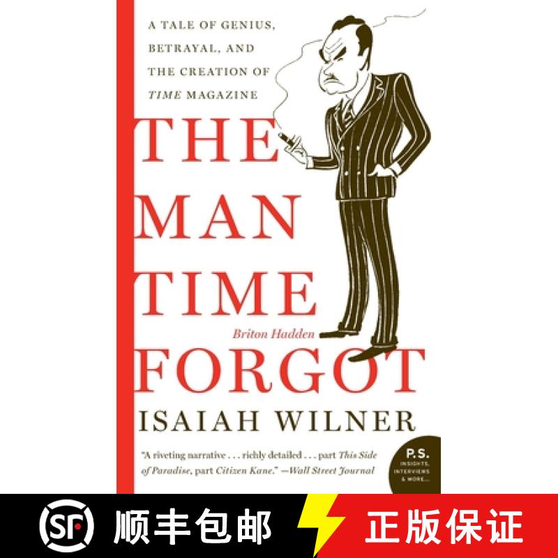 【3-4周达】The Man Time Forgot: A Tale of Genius, Betrayal, and the Creation of Time Magazine [9780060505509]