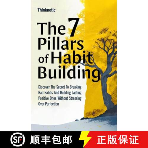 【3-4周达】The 7 Pillars Of Habit Building: Discover The Secret To Breaking Bad Habits And Building L... [9781646964024]