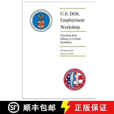 【3-4周达】U.S. DOL Employment Workshop: Transition from Military to Civilian Workforce (Participant ... [9780359564361]