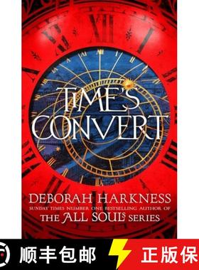 【3-4周达】Time's Convert : return to the spellbinding world of A Discovery of Witches [9781472237354]