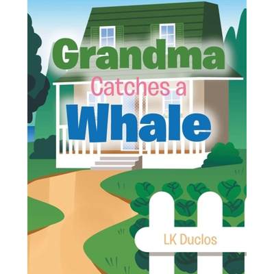 【4周达】Grandma Catches A Whale [9798886850451]