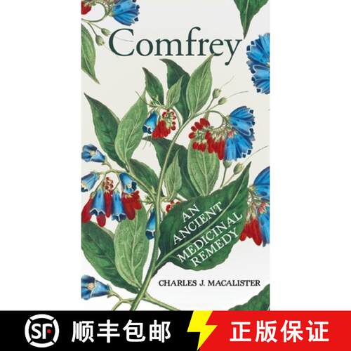 【3-4周达】精装 Comfrey - An Ancient Medicinal Remedy [9781528773867]