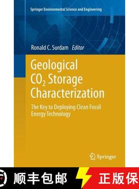 【3-4周达】Geological CO2 Storage Characterization : The Key to Deploying Clean Fossil Energy Technology [9781493946259]