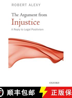 【3-4周达】The Argument from Injustice: A Reply to Legal Positivism [9780199584215]