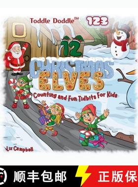【3-4周达】Toddle Doddle 123 - 12 Christmas Elves: Counting and Fun Tidbits Book for Kids [9781965675090]