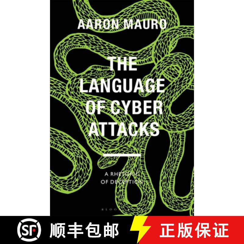 【3-4周达】The Language of Cyber Attacks: A Rhetoric of Deception [9781350354678]