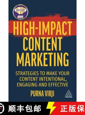 【3-4周达】High-Impact Content Marketing: Strategies to Make Your Content Intentional, Engaging and E... [9781398608450]