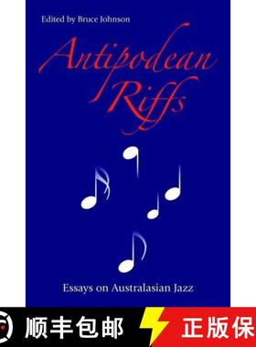 【3-4周达】Antipodean Riffs: Essays on Australasian Jazz [9781781792810]