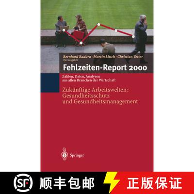 【3-4周达】Fehlzeiten-Report 2000 : Zukünftige Arbeitswelten:Gesundheitsschutz und Gesundheits-manag... [9783540675709]