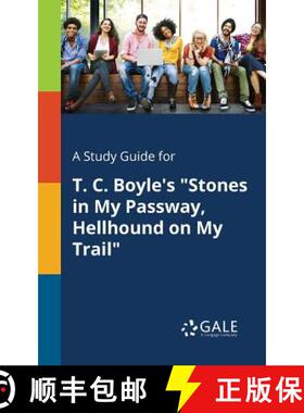 【3-4周达】A Study Guide for T. C. Boyle's Stones in My Passway, Hellhound on My Trail [9781375388870]