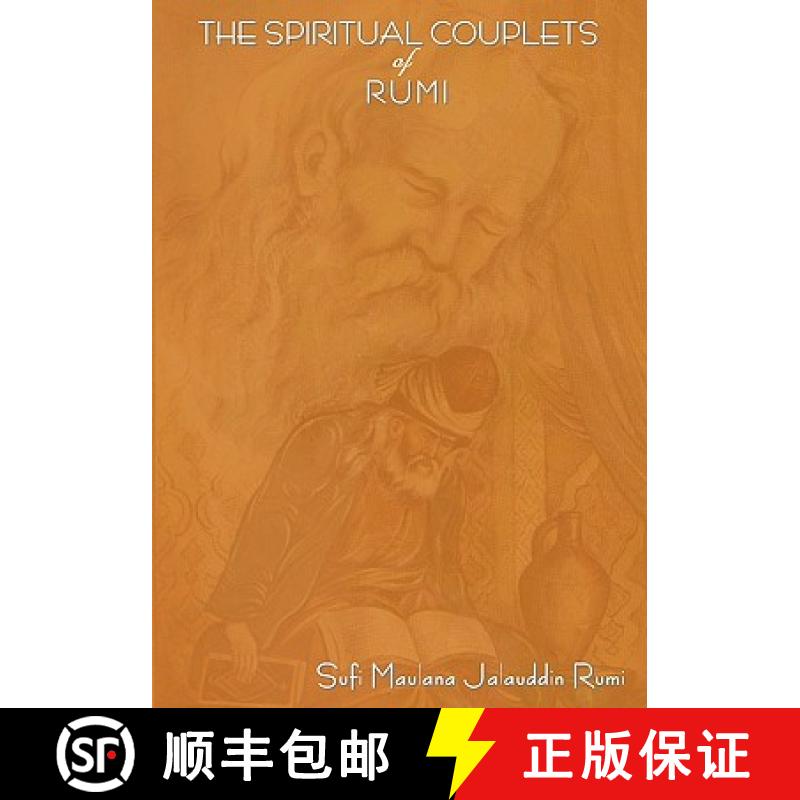 【2-3周达】The Spiritual Couplets of Maulana Jalalu-'d-Dln Muhammad Rumi: World Famous Persian (Irani... [9781604440775]