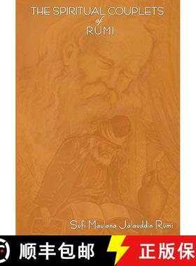 【3-4周达】The Spiritual Couplets of Maulana Jalalu-'d-Dln Muhammad Rumi: World Famous Persian (Irani... [9781604440775]