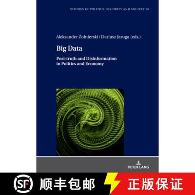 【3-4周达】Big Data : Post-truth and Disinformation in Politics and Economy [9783631922439]