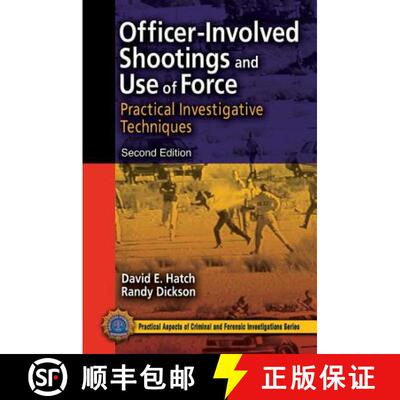 【3-4周达】Officer-Involved Shootings and Use of Force: Practical Investigative Techniques, Second Ed... [9781138426863]